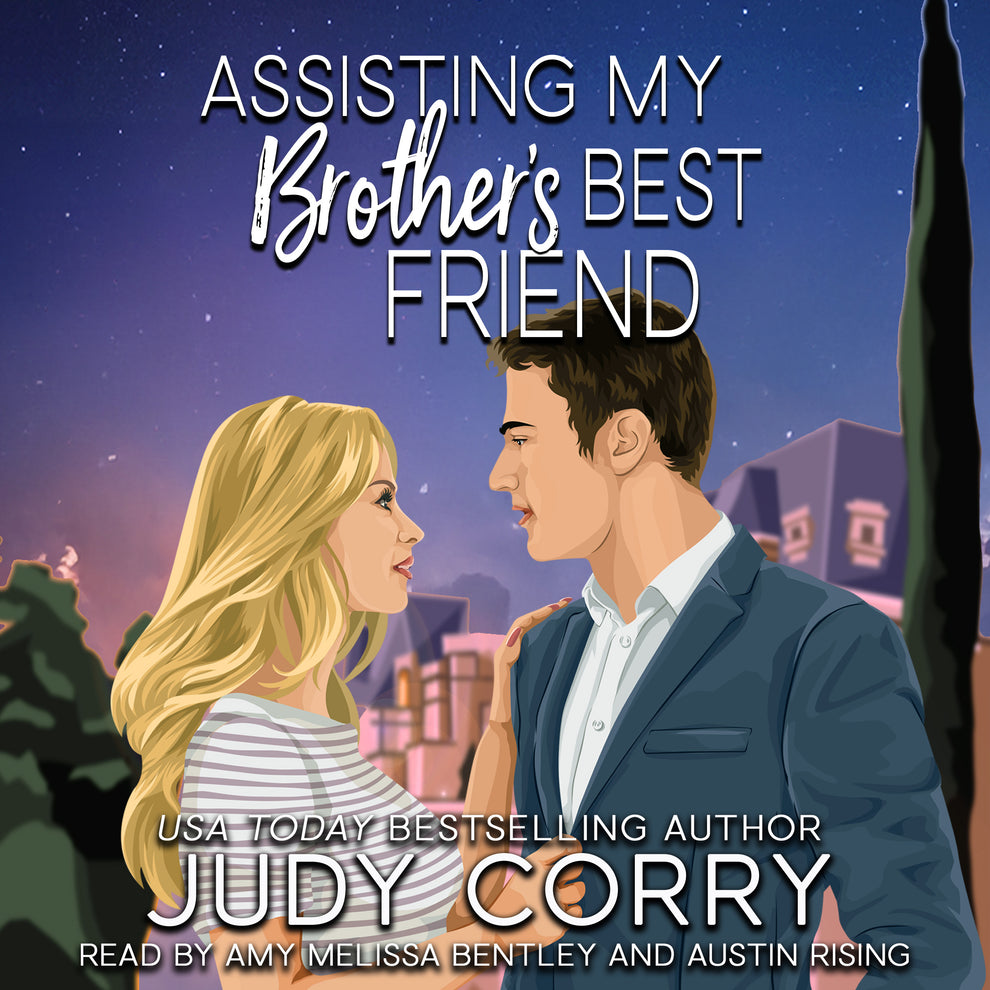 Assisting My Brother's Best Friend – Author Judy Corry